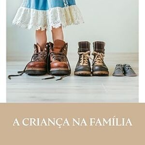 A Criança na Família